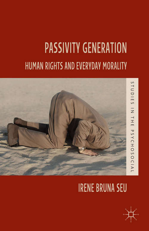 Book cover of Passivity Generation: Human Rights and Everyday Morality (2013) (Studies in the Psychosocial)