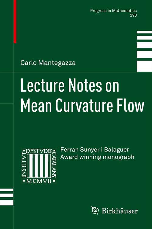 Book cover of Lecture Notes on Mean Curvature Flow (2011) (Progress in Mathematics #290)