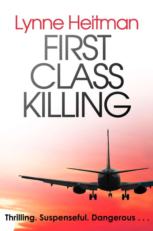 Book cover of First Class Killing: An Alex Shanahan Thriller (The\alex Shanahan Thrillers Ser. #3)