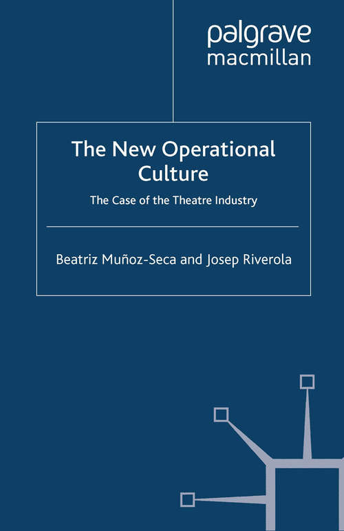 Book cover of The New Operational Culture: The Case of the Theatre Industry (2009)