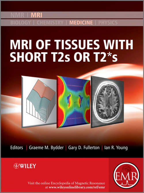 Book cover of MRI of Tissues with Short T2s or T2*s (eMagRes Books)