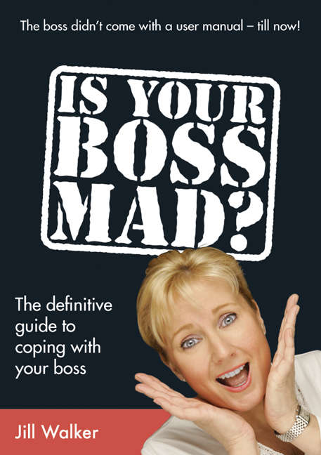 Book cover of Is Your Boss Mad?: The definitive guide to coping with your boss