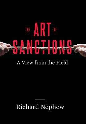 Book cover of The Art Of Sanctions: A View From The Field