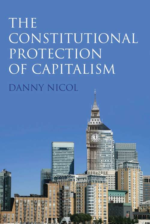 Book cover of The Constitutional Protection of Capitalism