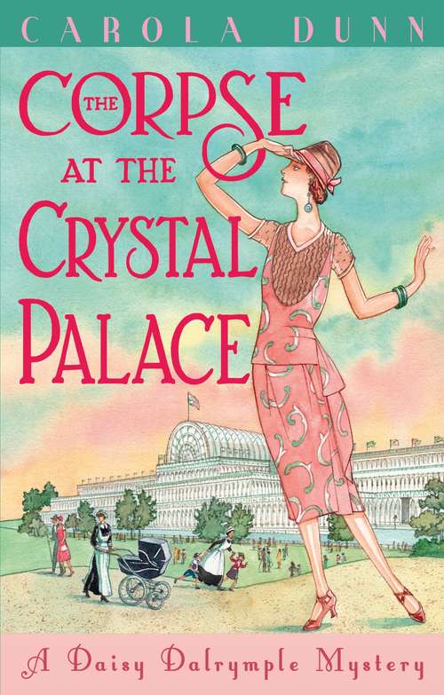 Book cover of The Corpse at the Crystal Palace: A Daisy Dalrymple Mystery (Daisy Dalrymple #23)