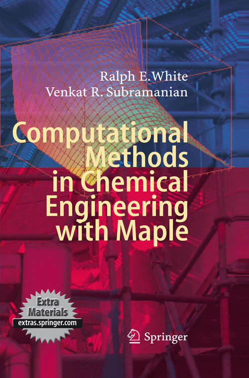 Book cover of Computational Methods in Chemical Engineering with Maple (2010)