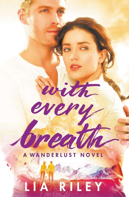 Book cover of With Every Breath (Wanderlust #1)