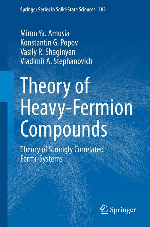 Book cover of Theory of Heavy-Fermion Compounds: Theory of Strongly Correlated Fermi-Systems (2015) (Springer Series in Solid-State Sciences #182)