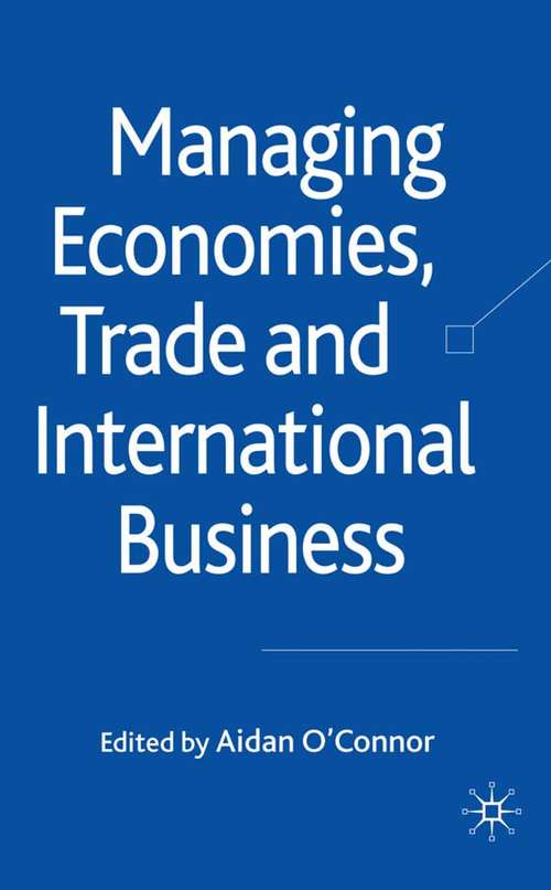 Book cover of Managing Economies, Trade and International Business (2010)