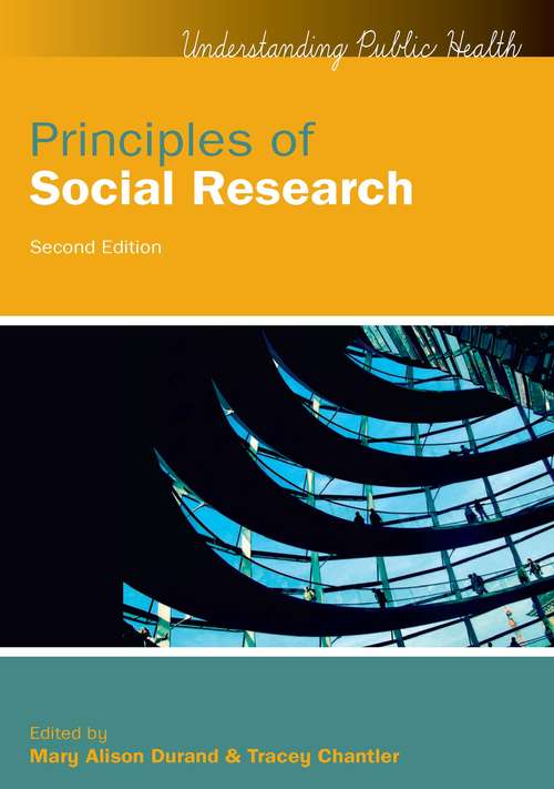 Book cover of Principles of Social Research (2) (UK Higher Education OUP  Humanities & Social Sciences Health & Social Welfare)