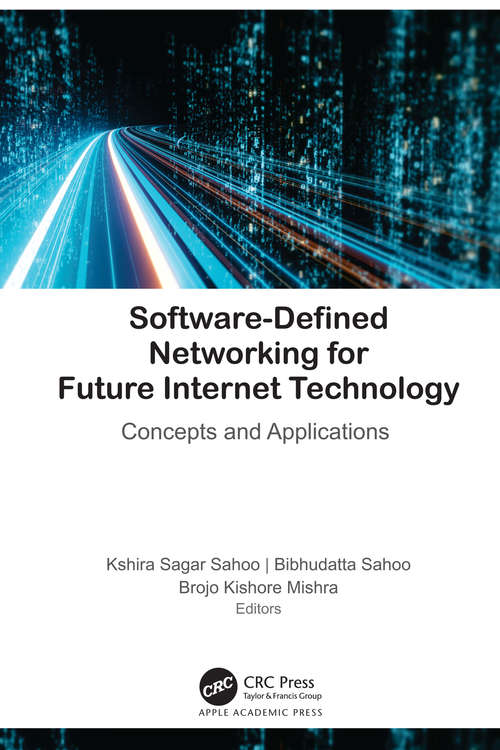 Book cover of Software-Defined Networking for Future Internet Technology: Concepts and Applications