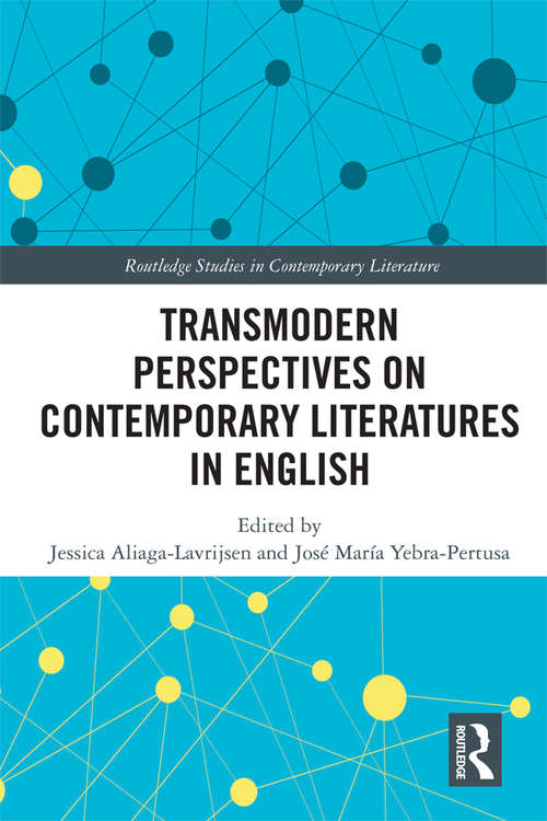 Book cover of Transmodern Perspectives on Contemporary Literatures in English (Routledge Studies in Contemporary Literature)