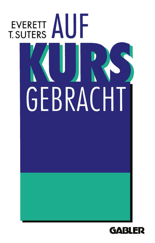 Book cover of Auf Kurs Gebracht: Drehbuch eines Turnaround in 90 Tagen (1991)