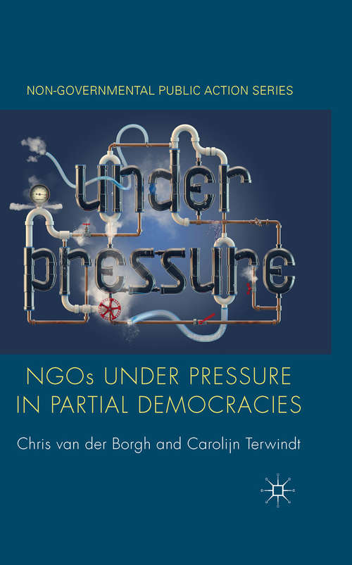 Book cover of NGOs under Pressure in Partial Democracies (2014) (Non-Governmental Public Action)