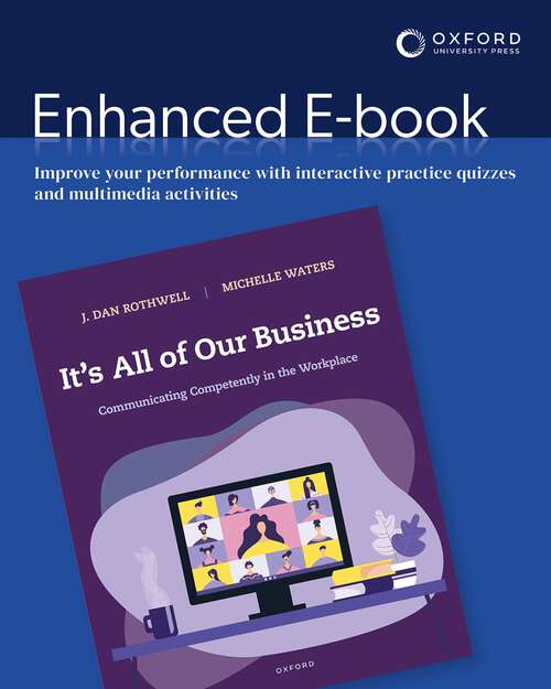 Book cover of It's All of Our Business: Communicating Competently in the Workplace