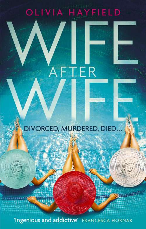 Book cover of Wife After Wife: deliciously entertaining and addictive, the perfect beach read