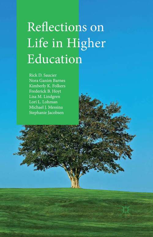 Book cover of Reflections on Life in Higher Education (1st ed. 2015)