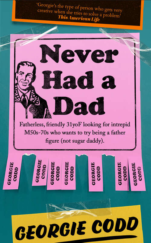 Book cover of Never Had a Dad: Adventures in Fatherlessness