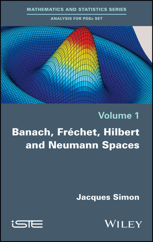 Book cover of Banach, Fréchet, Hilbert and Neumann Spaces
