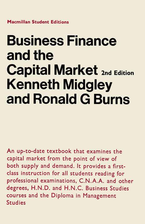 Book cover of Business Finance and the Capital Market (2nd ed. 1972) (Macmillan Student Editions Ser.)