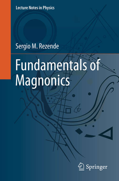 Book cover of Fundamentals of Magnonics (1st ed. 2020) (Lecture Notes in Physics #969)