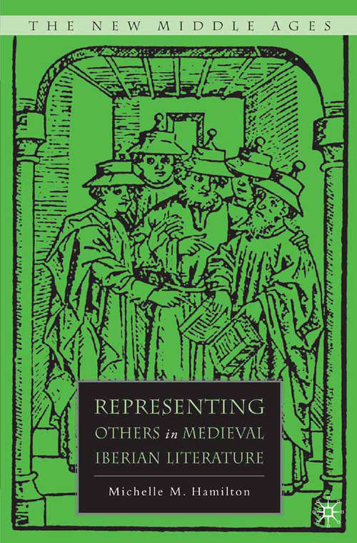 Book cover of Representing Others in Medieval Iberian Literature (2007) (The New Middle Ages)