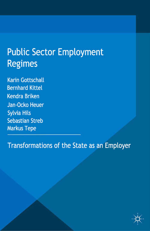 Book cover of Public Sector Employment Regimes: Transformations of the State as an Employer (1st ed. 2015) (Transformations of the State)