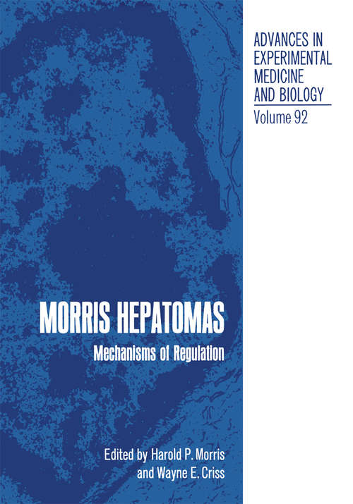 Book cover of Morris Hepatomas: Mechanisms of Regulation (1978) (Advances in Experimental Medicine and Biology #92)