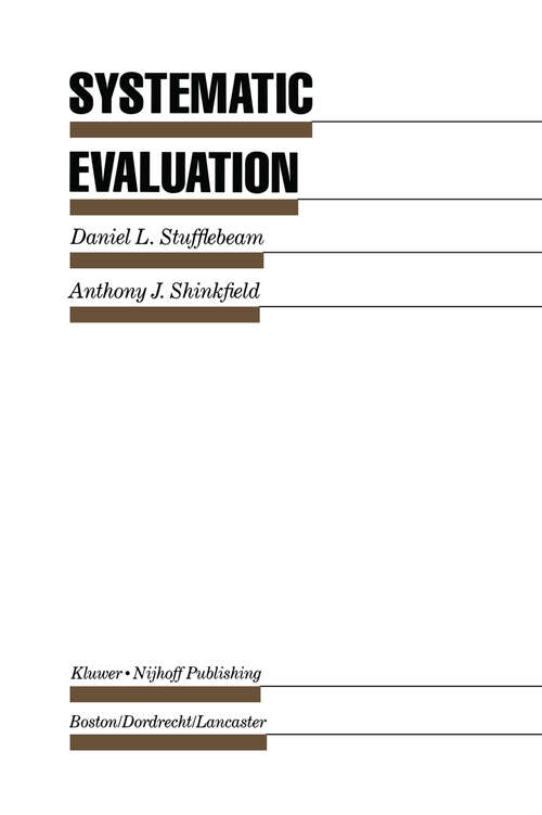 Book cover of Systematic Evaluation: A Self-Instructional Guide to Theory and Practice (1985) (Evaluation in Education and Human Services #8)