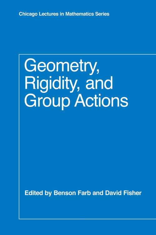 Book cover of Geometry, Rigidity, and Group Actions (Chicago Lectures in Mathematics)