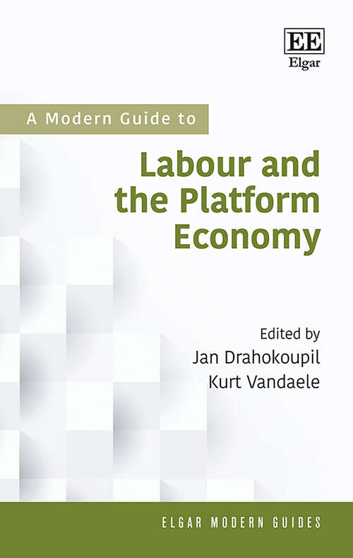 Book cover of A Modern Guide To Labour and the Platform Economy (Elgar Modern Guides)