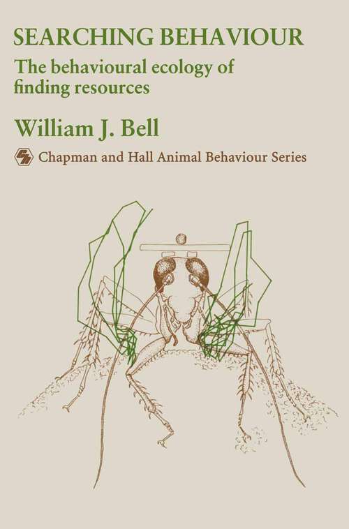 Book cover of Searching Behaviour: The behavioural ecology of finding resources (1990) (Chapman & Hall Animal Behaviour Series)