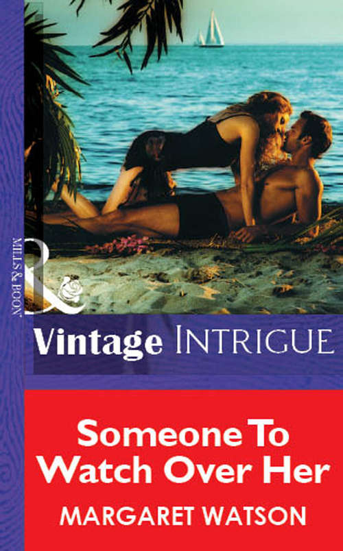 Book cover of Someone To Watch Over Her (ePub First edition) (Mills And Boon Vintage Intrigue Ser. #8)