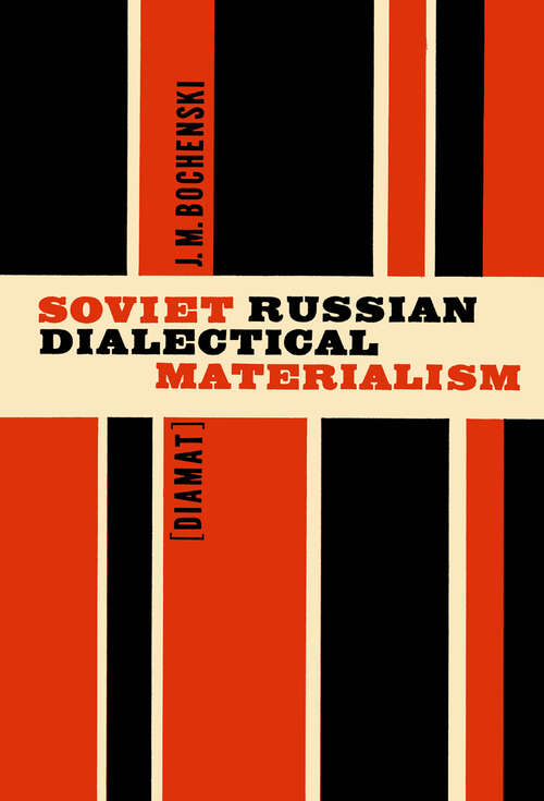 Book cover of Soviet Russian Dialectical Materialism [Diamat] (1963)