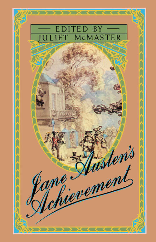 Book cover of Jane Austen’s Achievement: Papers delivered at the Jane Austen Bicentennial Conference at the University of Alberta (1st ed. 1976)