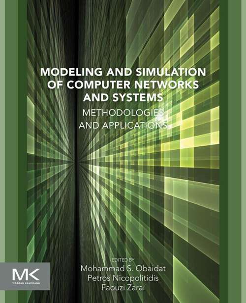 Book cover of Modeling and Simulation of Computer Networks and Systems: Methodologies and Applications