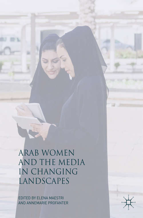 Book cover of Arab Women and the Media in Changing Landscapes (PDF)