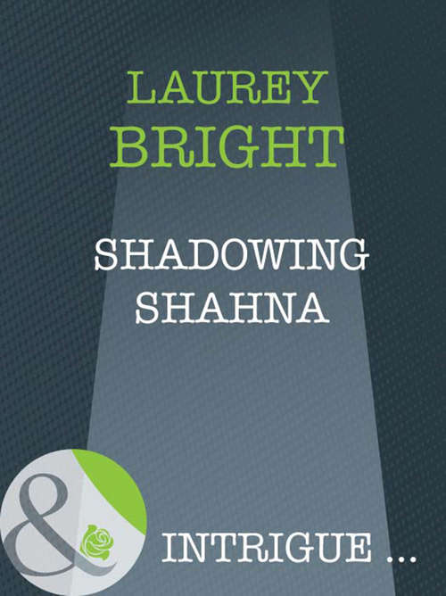 Book cover of Shadowing Shahna (ePub First edition) (Mills And Boon Intrigue Ser.)