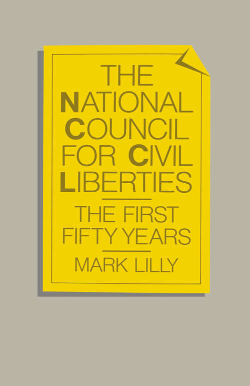 Book cover of National Council for Civil Liberties: The First Fifty Years (1st ed. 1984)