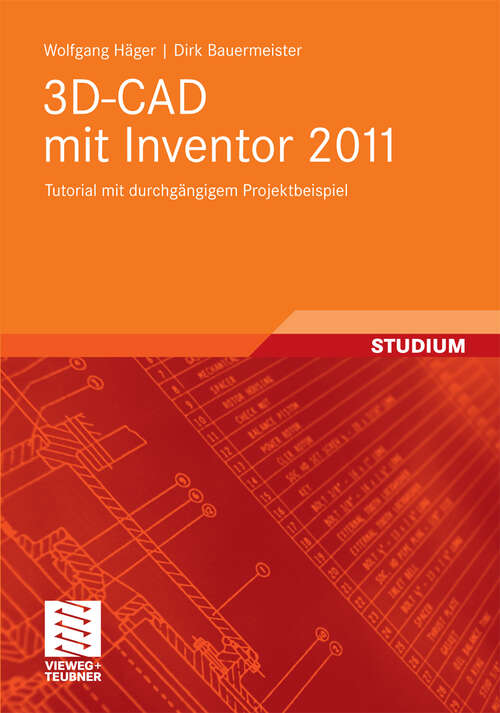 Book cover of 3D-CAD mit Inventor 2011: Tutorial mit durchgängigem Projektbeispiel (2011)
