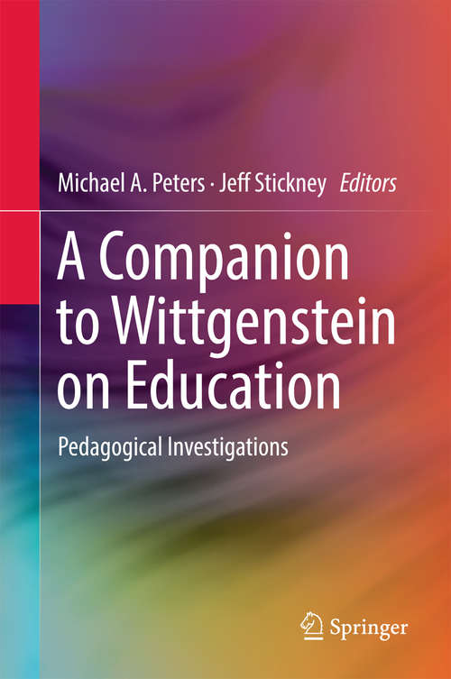 Book cover of A Companion to Wittgenstein on Education: Pedagogical Investigations