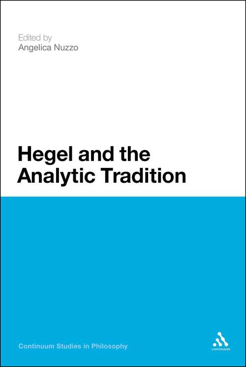 Book cover of Hegel and the Analytic Tradition (Continuum Studies in Philosophy)