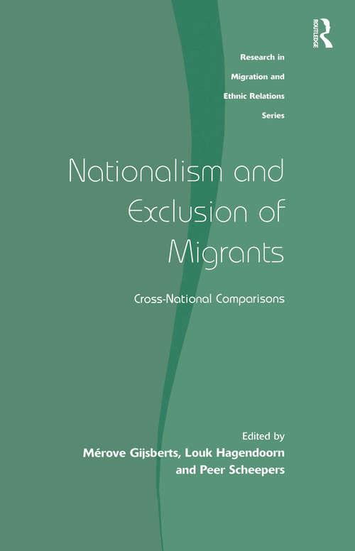 Book cover of Nationalism and Exclusion of Migrants: Cross-National Comparisons (Research in Migration and Ethnic Relations Series)