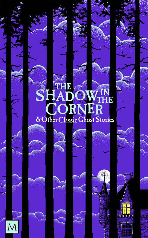 Book cover of The Shadow in The Corner & Other Classic Ghost Stories (Monsters and Misfits)