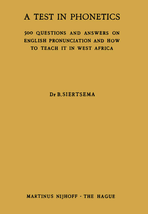 Book cover of A Test in Phonetics: 500 Questions and Answers on English Pronunciation and How to Teach it in West Africa (1959)