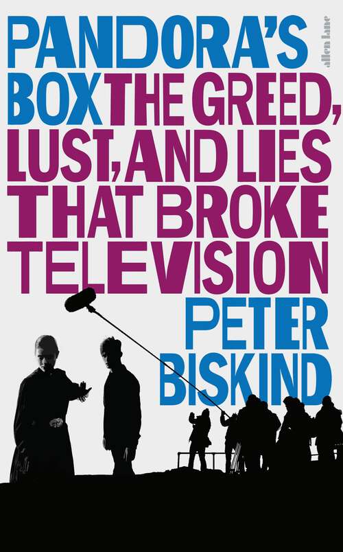 Book cover of Pandora’s Box: The Greed, Lust, and Lies That Broke Television