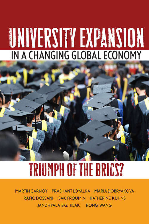 Book cover of University Expansion in a Changing Global Economy: Triumph of the BRICs?