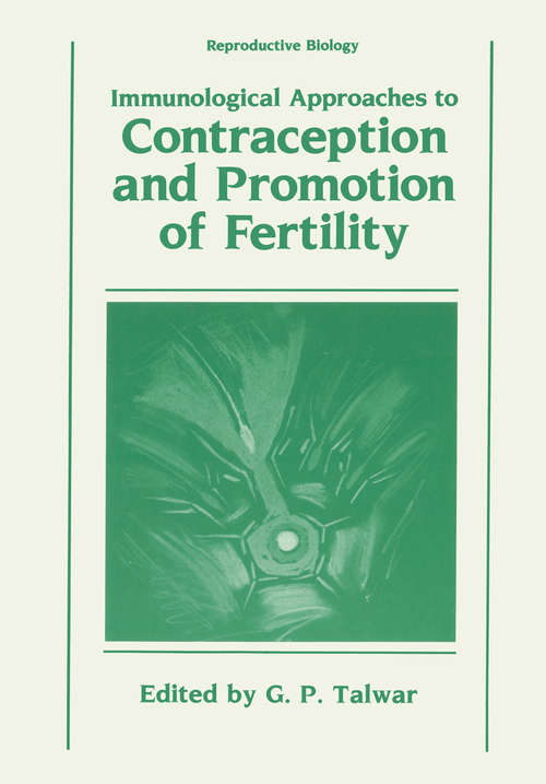 Book cover of Immunological Approaches to Contraception and Promotion of Fertility (1986) (Reproductive Biology)
