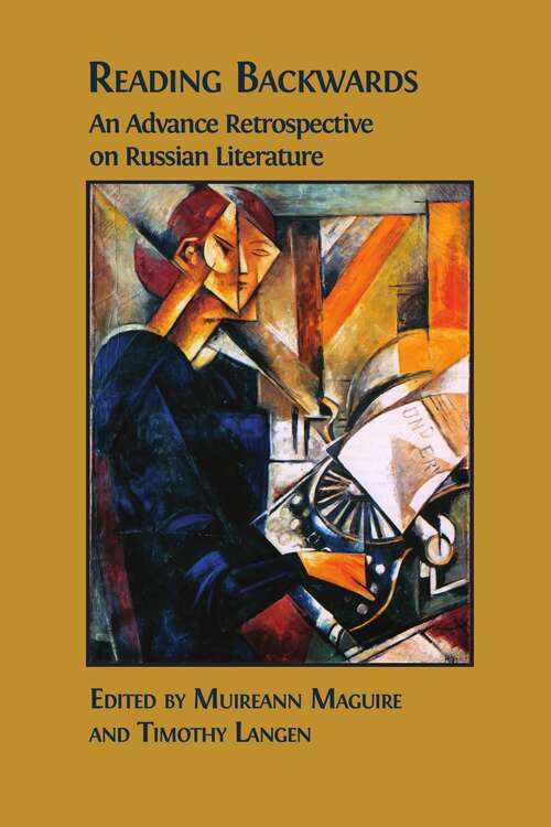 Book cover of Reading Backwards: An Advance Retrospective on Russian Literature