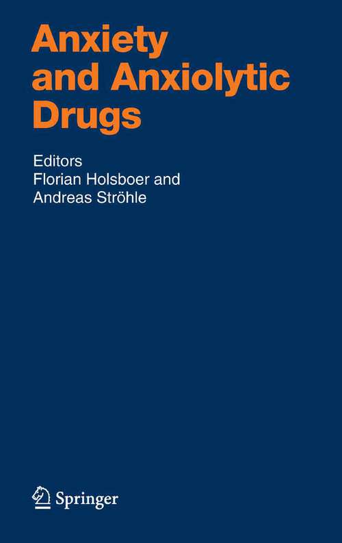 Book cover of Anxiety and Anxiolytic Drugs (2005) (Handbook of Experimental Pharmacology #169)